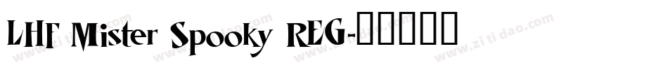 LHF Mister Spooky REG字体转换